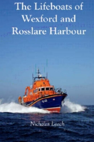 Lifeboats of Rosslare Harbour and Wexford