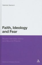 Faith, Ideology and Fear