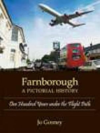 Farnborough: A Pictorial History