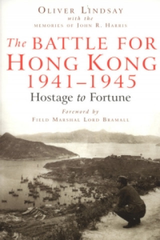 Battle For Hong Kong 1941-1945