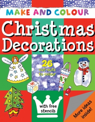 Make & Colour Christmas Decorations