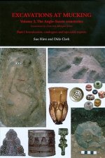 Excavations at Mucking Volume 3