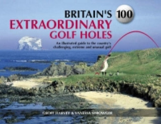 Britain's 100 Extraordinary Golf Holes