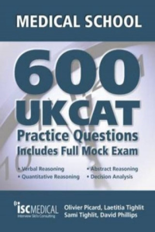 Get into Medical School: 600 UKCAT Practice Questions