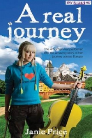 Real Journey, 'The Art of Survival' Performer Tells the Amazing Story of Her Journey Across Europe