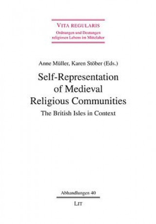 Self-Representation of Medieval Religious Communities