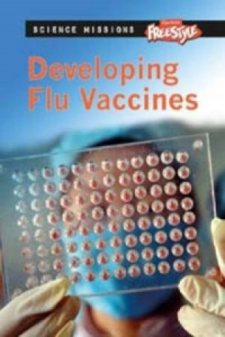Science Missions: Developing Flu Vaccines