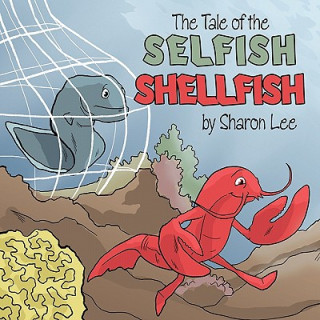 Tale of the Selfish Shellfish