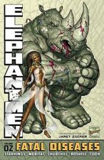 Elephantmen Volume 2: Fatal Diseases (Revised & Expanded Edition)