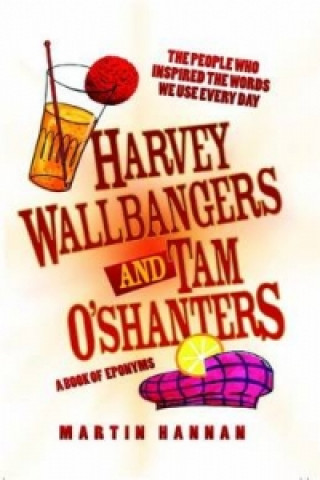 Harvey Wallbangers and Tam O'Shanters