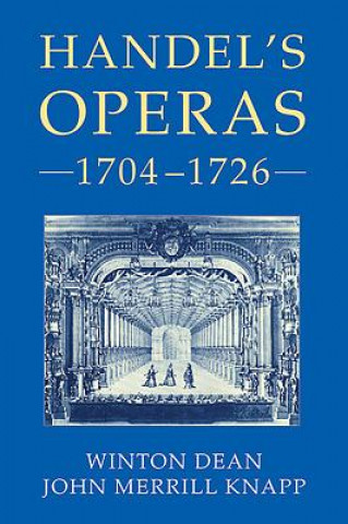 Handel's Operas, 1704-1726