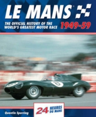 Le Mans 24 Hours: The Official History of the World's Greate