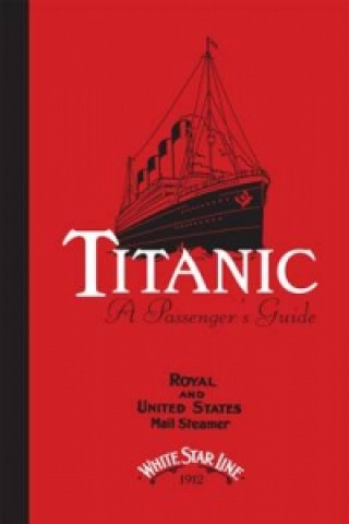 Titanic: A Passenger's Guide Pocket Book