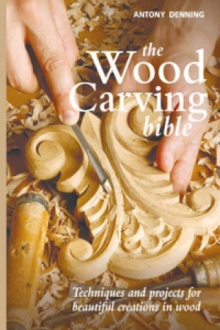 Wood Carving Bible