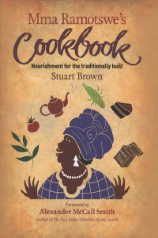 Mma Ramotswe's Cookbook