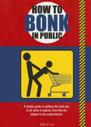 How to Bonk in Public