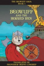 Beowuff & the Horrid Hen