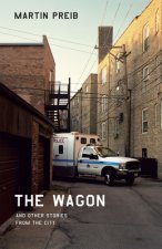Wagon and Other Stories from the City