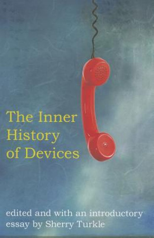 Inner History of Devices