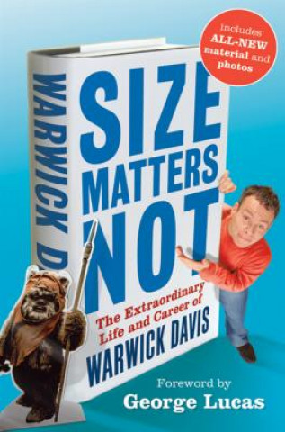 Size Matters Not (Warwick Davis)(Pevná)