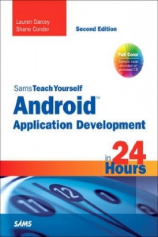 Sams Teach Yourself Android Application Development in 24 Ho