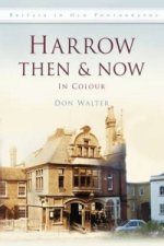 Harrow Then & Now