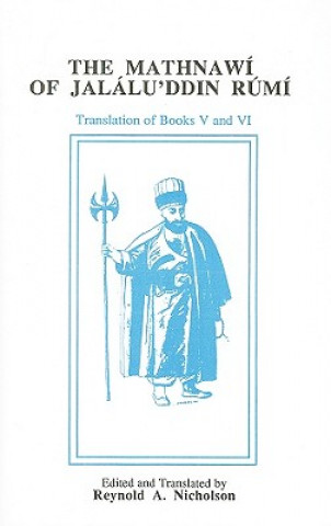 Mathnawi of Jalalu'ddin Rumi, Volume 6 (English translation)