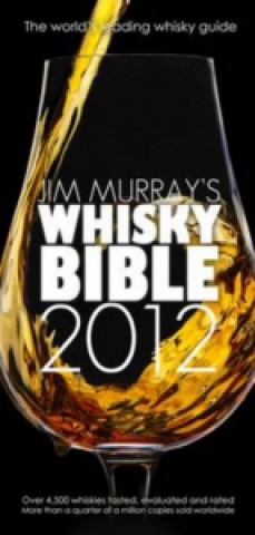 Jim Murrys Whisky Bible 2012