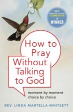 How To Pray Without Praying To God