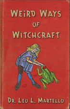 Weird Ways of Witchcraft
