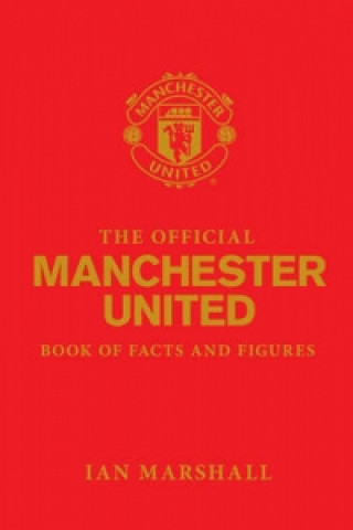 Official Manchester United Book of Facts and Figures