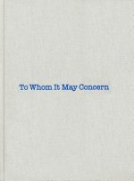 To Whom It May Concern