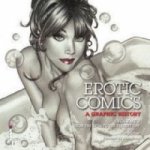 Erotic Comics: A Graphic History
