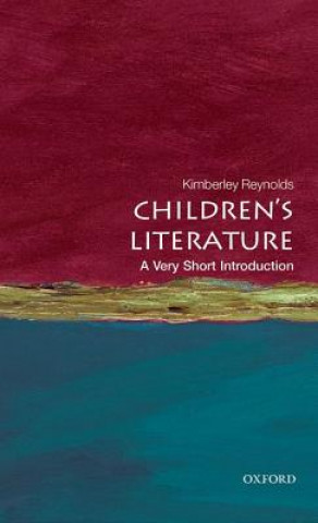 Children's Literature: A Very Short Introduction (Kimberley Reynolds)(Brožovaná)