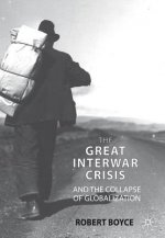 Great Interwar Crisis and the Collapse of Globalization