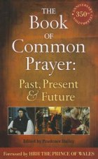 Book of Common Prayer: Past, Present and Future