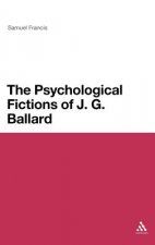 Psychological Fictions of J.G. Ballard
