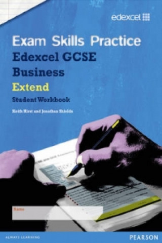 Edexcel GCSE Business Exam Skills Practice Workbook - Extend