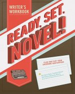 Ready Set Novel! A Workbook