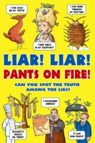 Liar, Liar, Pants on Fire!