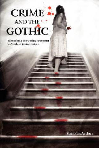 Crime and the Gothic