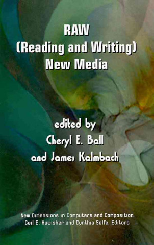 RAW: (Reading and Writing) New Media