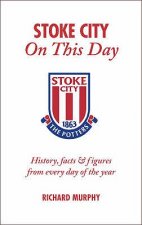 Stoke City on This Day