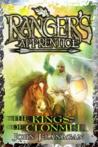 Kings of Clonmel (Ranger's Apprentice Book 8)