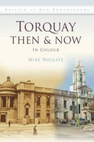 Torquay Then & Now