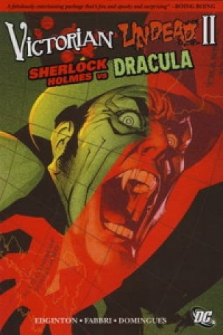 Victorian Undead Sherlock Holmes Dracula
