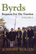 Byrds: Requiem for the Timeless: Volume 1
