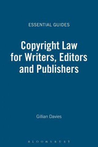 Copyright Law for Writers, Editors and Publishers