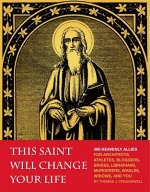 This Saint Will Change Your Life