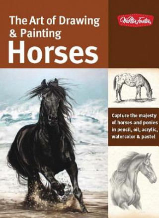 Art of Drawing & Painting Horses